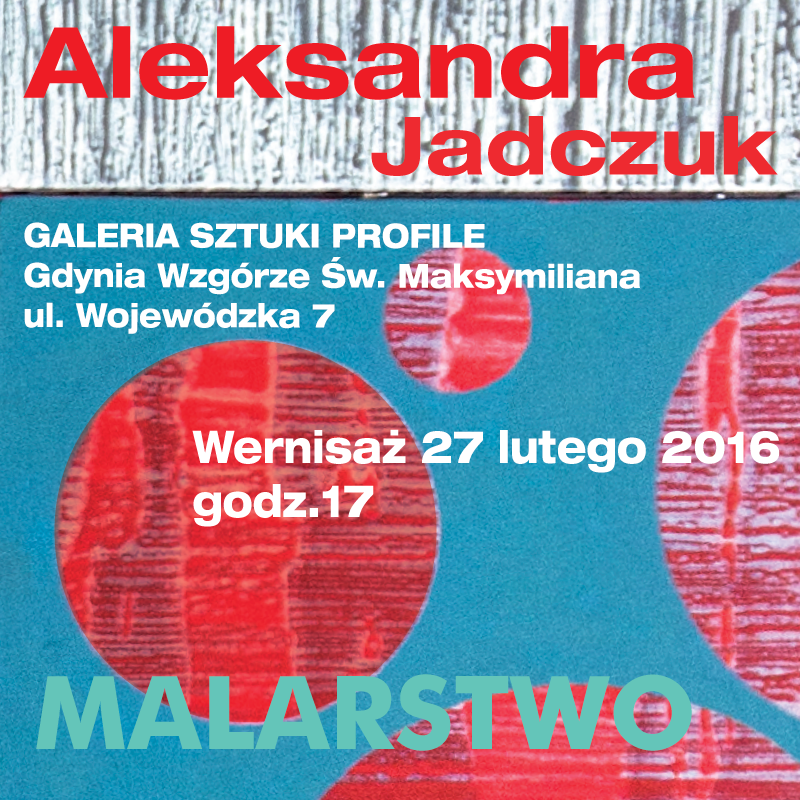 MALARSTWO – Aleksandra Jadczuk