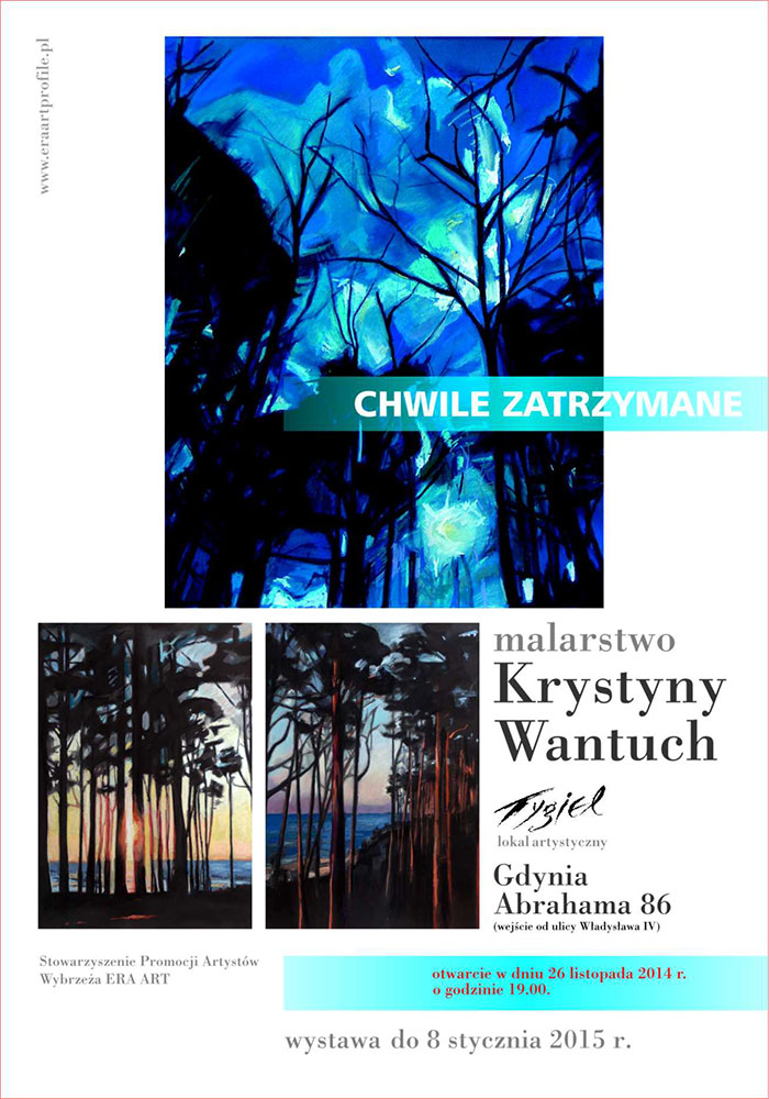 CHWILE ZATRZYMANE, malarstwo Krystyny Wantuch